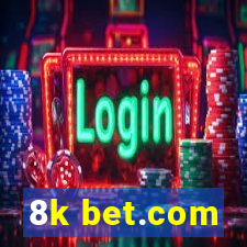 8k bet.com